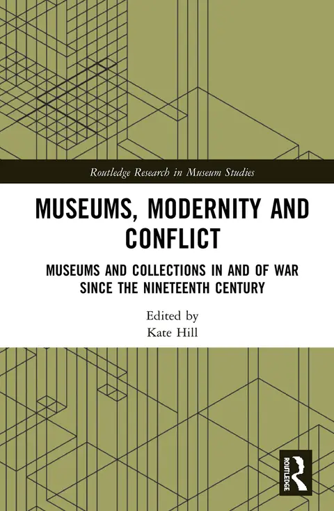 Cover of Museums, Modernity and Conflict