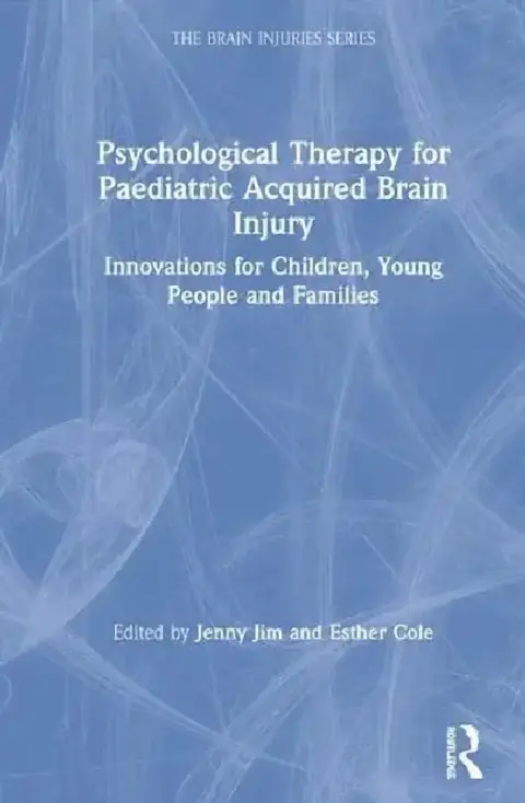 Cover of Psychological Therapy for Paediatric Acquired Brain Injury