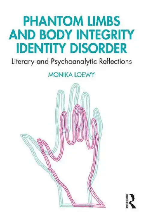 Cover of Phantom Limbs and Body Integrity Identity Disorder