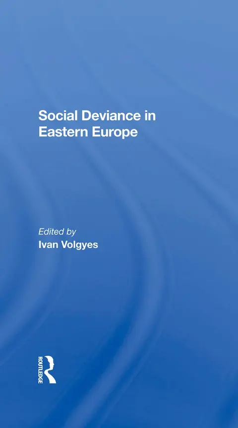 Cover of Social Deviance in Eastern Europe