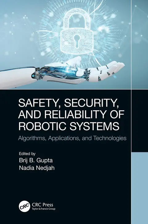 Cover of Safety, Security, and Reliability of Robotic Systems