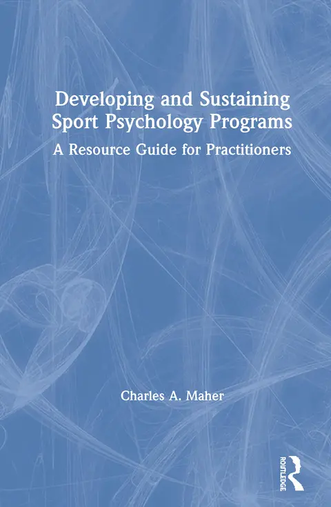 Cover of Developing and Sustaining Sport Psychology Programs