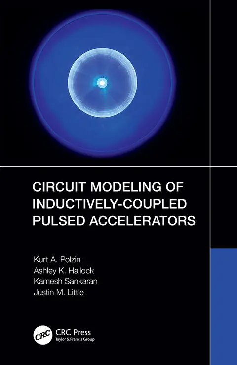 Cover of Circuit Modeling of Inductively-coupled Pulsed Accelerators