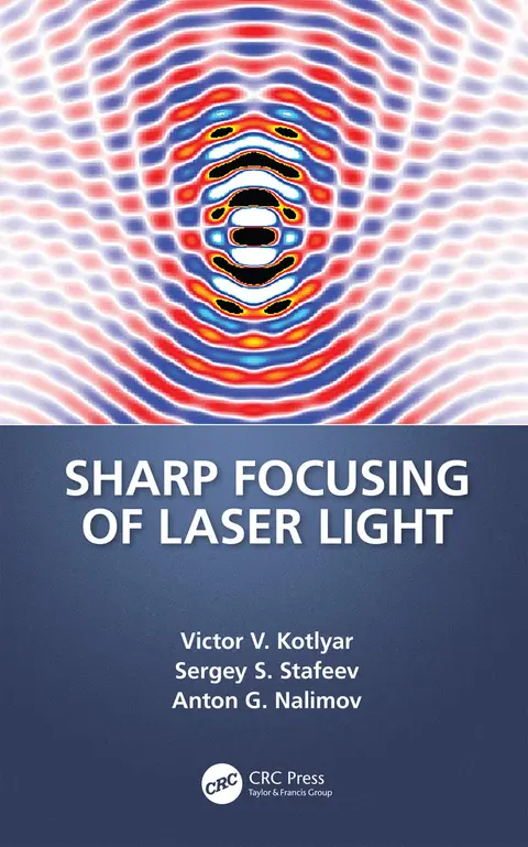 Cover of Sharp Focusing of Laser Light