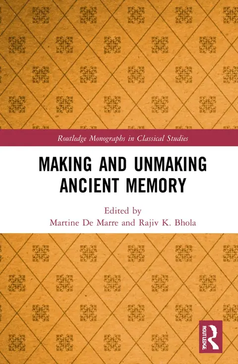 Cover of Making and Unmaking Ancient Memory