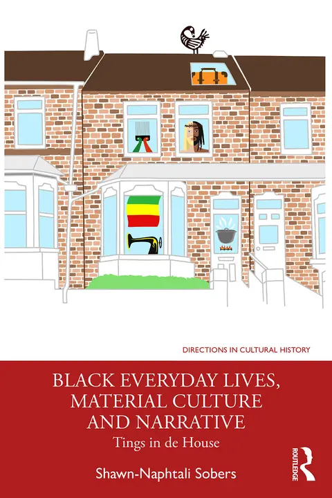 Cover of Black Everyday Lives, Material Culture and Narrative