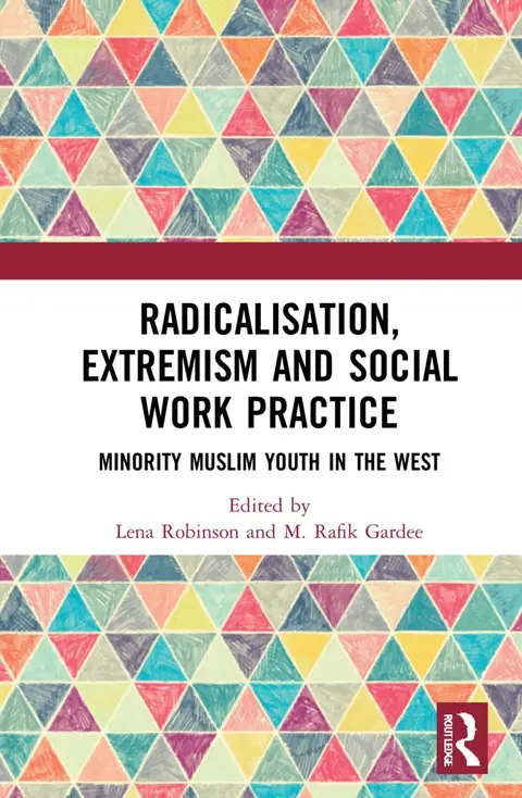 Cover of Radicalisation, Extremism and Social Work Practice