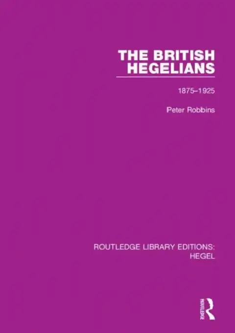 Cover of The British Hegelians
