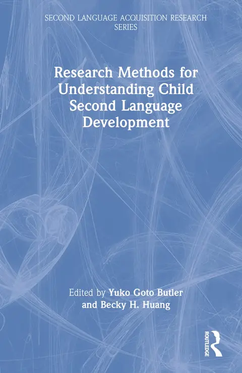 Cover of Research Methods for Understanding Child Second Language Development
