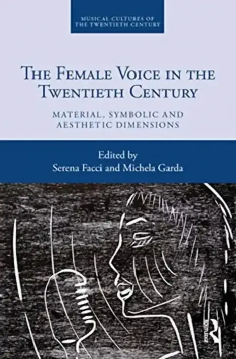 Cover of The Female Voice in the Twentieth Century