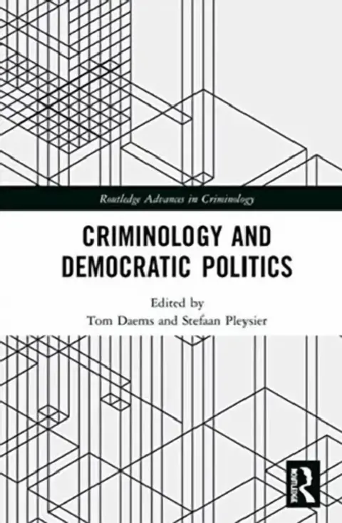 Cover of Criminology and Democratic Politics