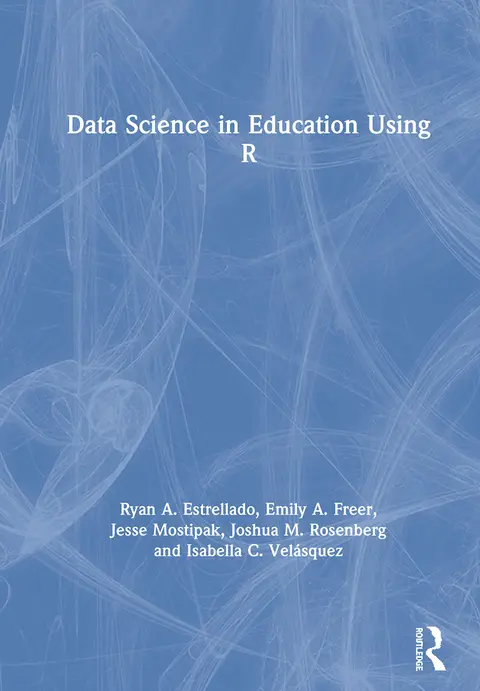 Cover of Data Science in Education Using R