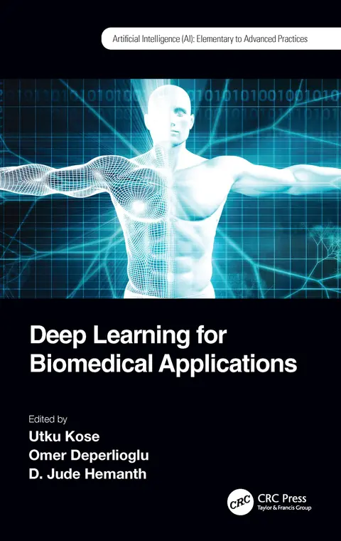 Cover of DEEP LEARNING FOR BIOMEDICAL APPLICATIONS (Artificial Intelligence (AI)