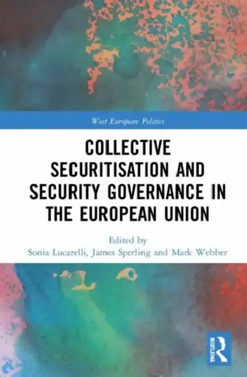 Cover of Collective Securitisation and Security Governance in the European Union