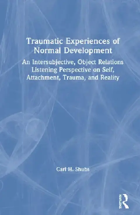 Cover of Traumatic Experiences of Normal Development