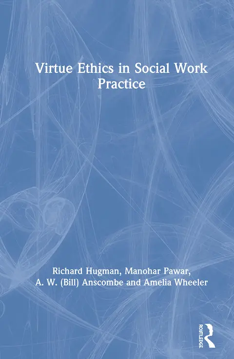 Cover of Virtue Ethics in Social Work Practice