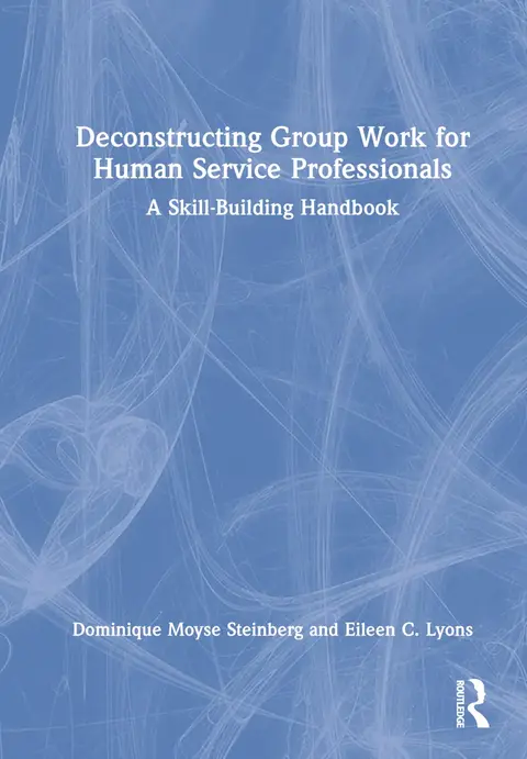 Cover of Deconstructing Group Work for Human Service Professionals