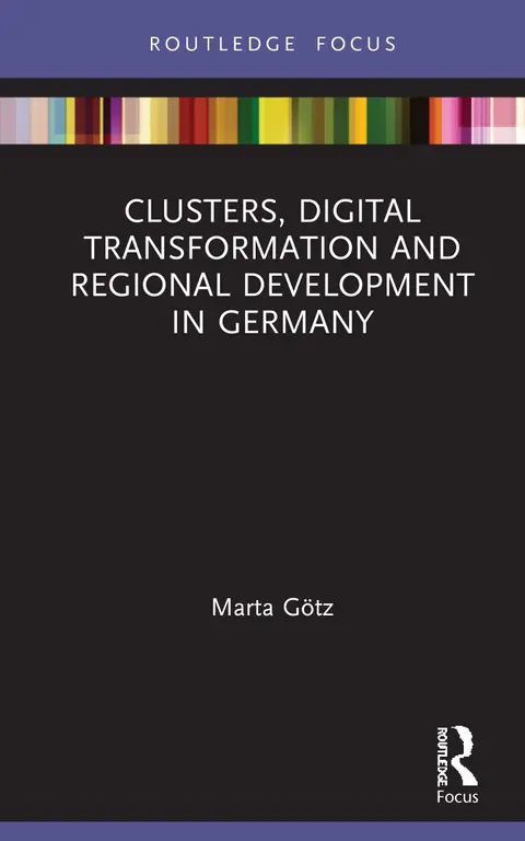 Cover of Clusters, Digital Transformation and Regional Development in Germany