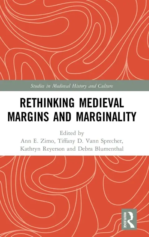 Cover of Rethinking Medieval Margins and Marginality