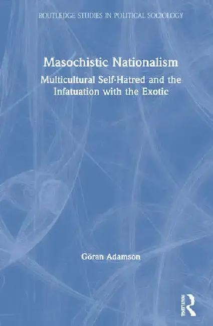 Cover of Masochistic Nationalism