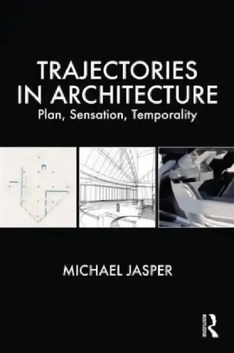 Cover of Trajectories in Architecture