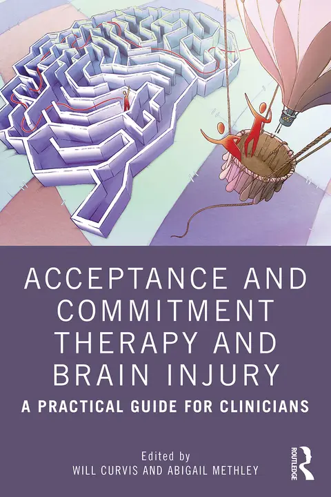 Cover of Acceptance and Commitment Therapy and Brain Injury
