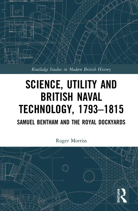 Cover of Science, Utility and British Naval Technology, 1793–1815