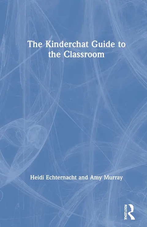 Cover of The Kinderchat Guide to the Classroom
