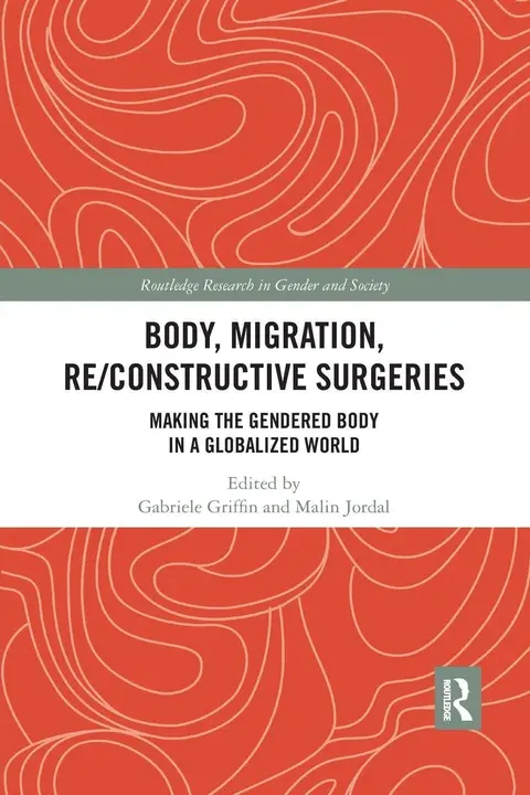 Cover of Body, Migration, Re/Constructive Surgeries