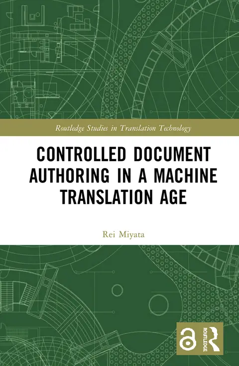 Cover of Controlled Document Authoring in a Machine Translation Age
