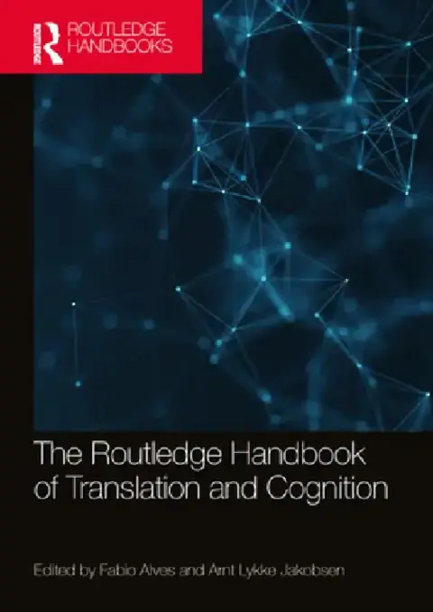 Cover of The Routledge Handbook of Translation and Cognition