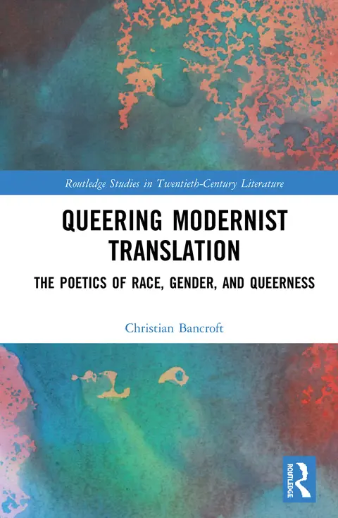 Cover of Queering Modernist Translation