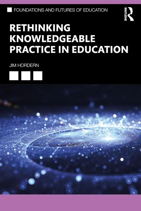 Cover of Rethinking Knowledgeable Practice in Education