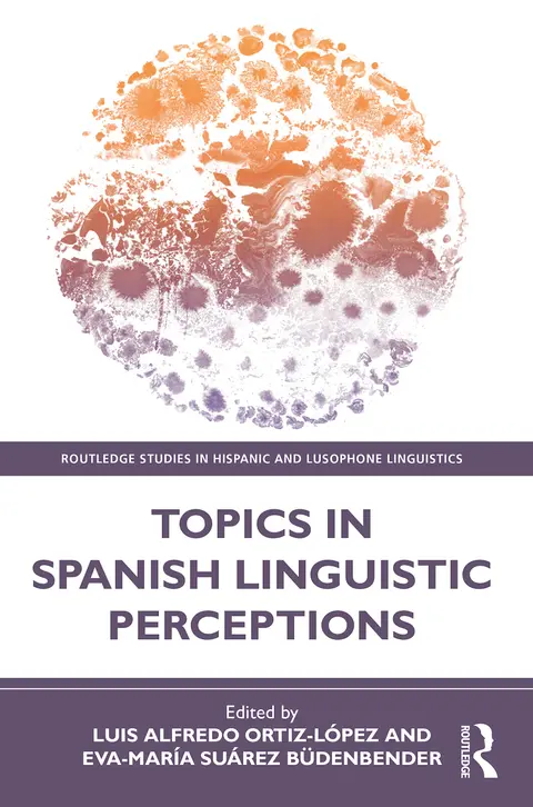 Cover of Topics in Spanish Linguistic Perceptions