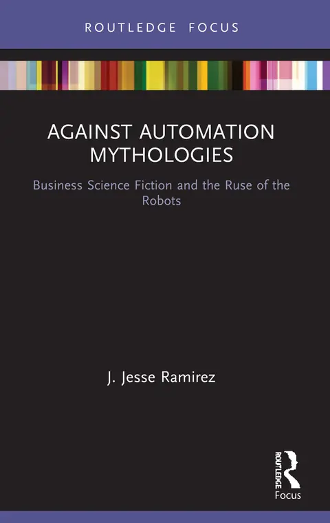 Cover of Against Automation Mythologies
