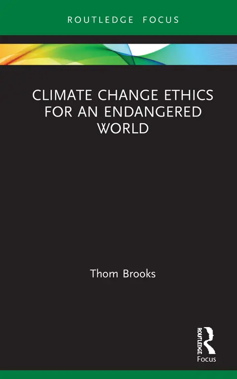 Cover of Climate Change Ethics for an Endangered World