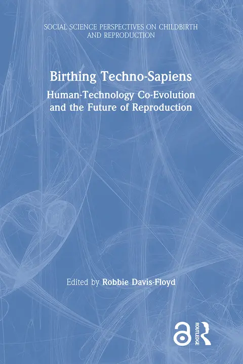 Cover of Birthing Techno-Sapiens