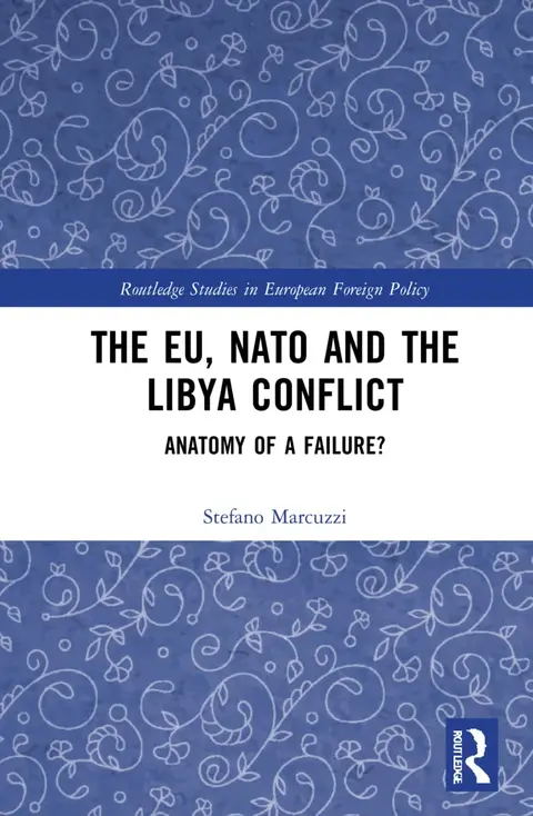 Cover of The EU, NATO and the Libya Conflict