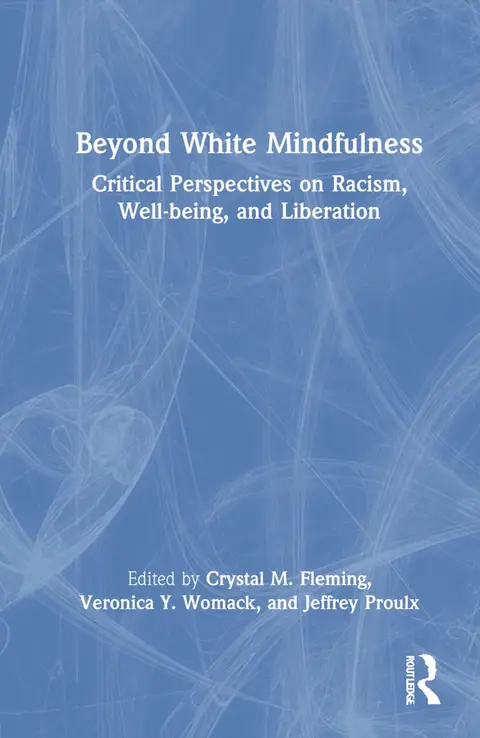 Cover of Beyond White Mindfulness