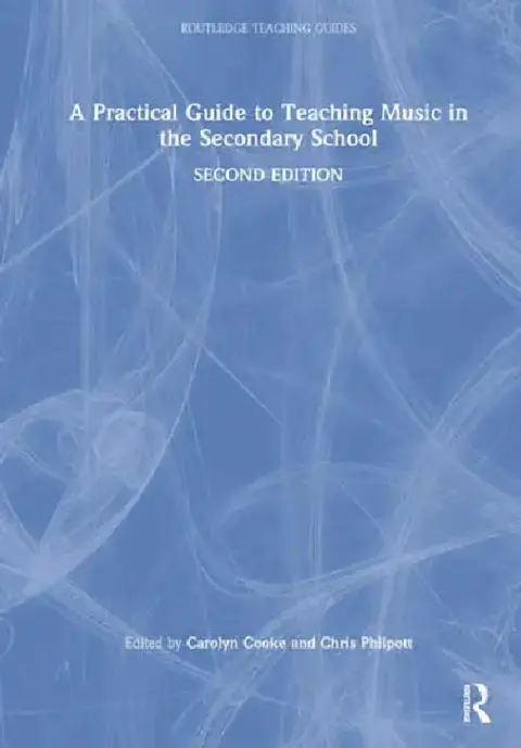 Cover of A Practical Guide to Teaching Music in the Secondary School
