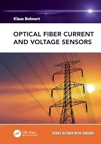 Cover of Optical Fiber Current and Voltage Sensors