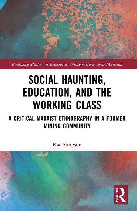 Cover of Social Haunting, Education, and the Working Class