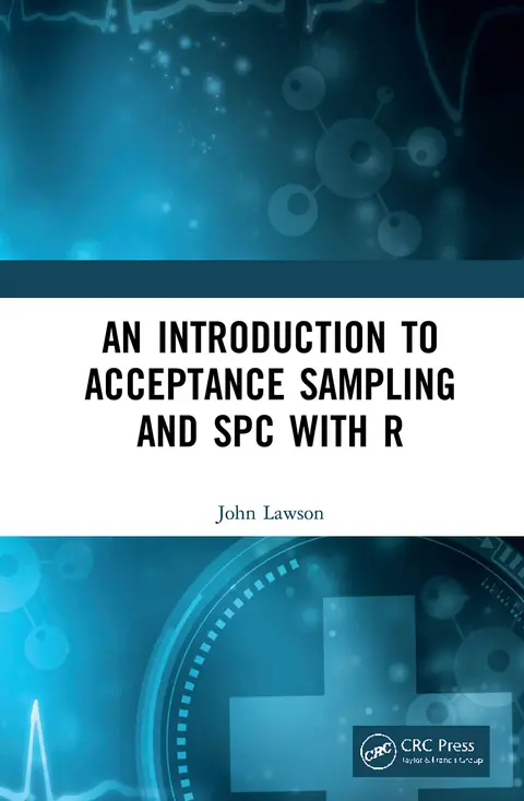 Cover of An Introduction to Acceptance Sampling and Spc with R