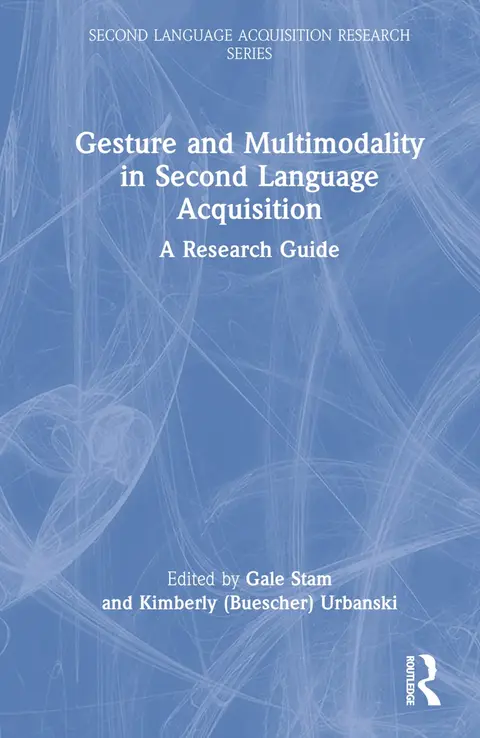 Cover of Gesture and Multimodality in Second Language Acquisition