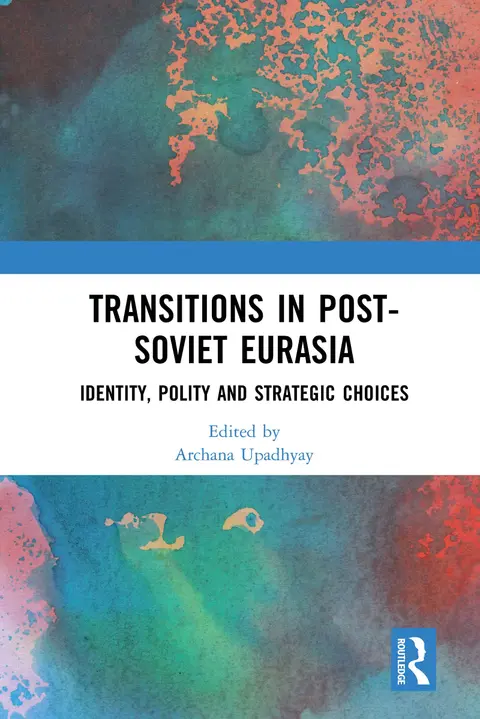 Cover of Transitions in Post-soviet Eurasia