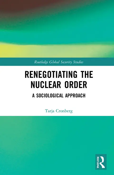 Cover of Renegotiating the Nuclear Order