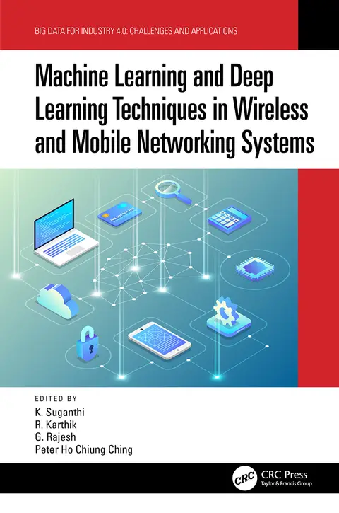 Cover of Machine Learning and Deep Learning Techniques in Wireless and Mobile Networking Systems