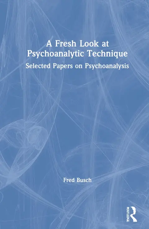 Cover of A Fresh Look at Psychoanalytic Technique