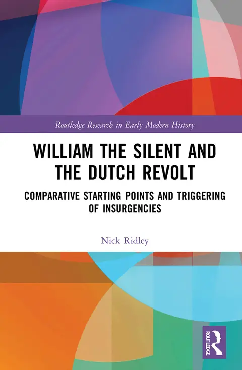 Cover of William the Silent and the Dutch Revolt