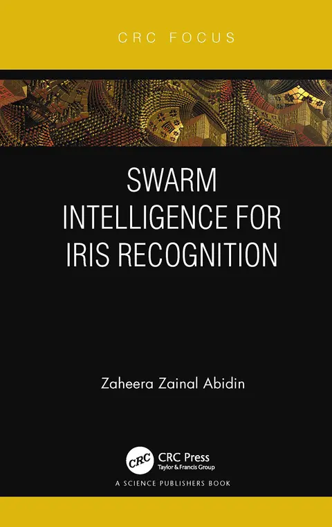 Cover of Swarm Intelligence for Iris Recognition